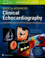 Az alapszintűtől a haladó klinikai echokardiográfiáig. önértékelési eszköz a szívszonográfus számára - Basic to Advanced Clinical Echocardiography. a Self-Assessment Tool for the Cardiac Sonographer