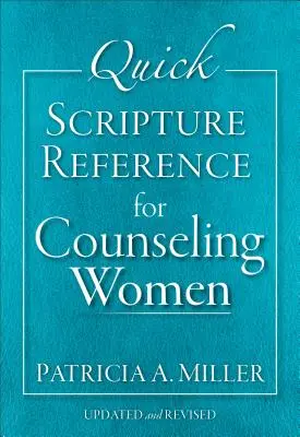 Gyors szentírási hivatkozás a nőkkel való tanácsadáshoz - Quick Scripture Reference for Counseling Women