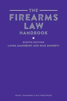 Lőfegyverek törvény kézikönyv - Firearms Law Handbook