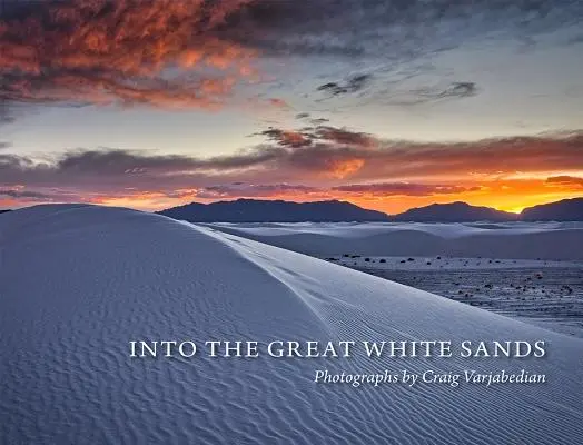 A nagy fehér homokba - Into the Great White Sands