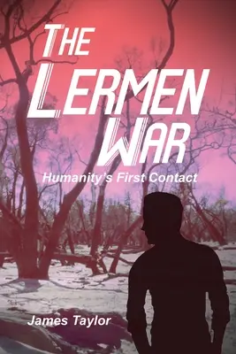 A Lermen-háború: Az emberiség első kapcsolatfelvétele - The Lermen War: Humanity's First Contact