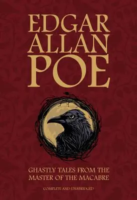 Edgar Allan Poe: Hátborzongató történetek a hátborzongató mesterétől - Edgar Allan Poe: Ghastly Tales from the Master of the Macabre