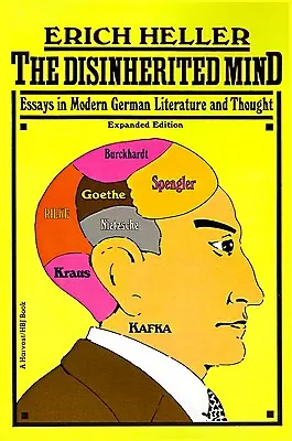 Elhagyott elme: Esszék a modern német irodalomról és gondolkodásról - Disinherited Mind: Essays in Modern German Literature and Thought