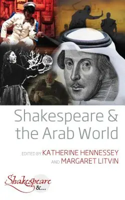 Shakespeare és az arab világ - Shakespeare and the Arab World