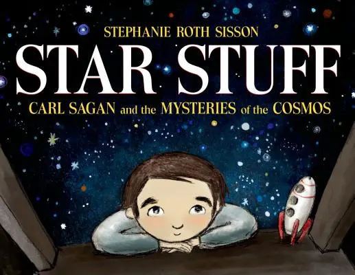 Csillagok dolgai: Carl Sagan és a kozmosz rejtélyei - Star Stuff: Carl Sagan and the Mysteries of the Cosmos