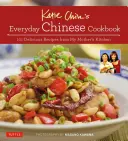 Katie Chin mindennapi kínai szakácskönyve: 101 finom recept anyám konyhájából - Katie Chin's Everyday Chinese Cookbook: 101 Delicious Recipes from My Mother's Kitchen