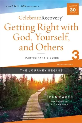 Jobbá válni Istennel, önmagaddal és másokkal a 3. részvételi útmutató: Egy felépülési program a boldogságok nyolc alapelve alapján - Getting Right with God, Yourself, and Others Participant's Guide 3: A Recovery Program Based on Eight Principles from the Beatitudes