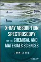 Röntgenabszorpciós spektroszkópia a kémiai és anyagtudományok számára - X-Ray Absorption Spectroscopy for the Chemical and Materials Sciences