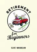 Nyugdíjba vonulás kezdőknek - Retirement for Beginners