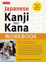 Japán kanji és kana munkafüzet: A Self-Study Workbook for Learning Japanese Characters (Ideális a Jlpt és az AP vizsgára való felkészüléshez) - Japanese Kanji and Kana Workbook: A Self-Study Workbook for Learning Japanese Characters (Ideal for Jlpt and AP Exam Prep)