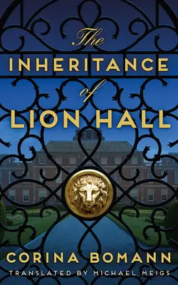 A Lion Hall öröksége - The Inheritance of Lion Hall