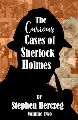 Sherlock Holmes különös esetei - második kötet - The Curious Cases of Sherlock Holmes - Volume Two