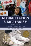 Globalizáció és militarizmus: Feministák a kapcsolatról - Globalization and Militarism: Feminists Make the Link