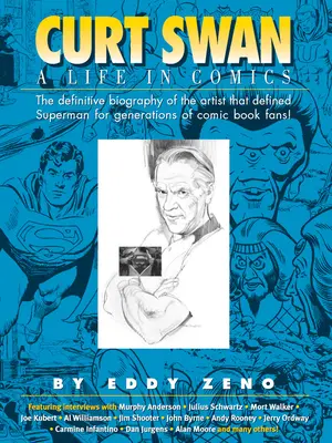 Curt Swan egy élet képregényben - Curt Swan a Life in Comics