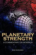 Bolygóerősség: Kommentár a Morinushoz - Planetary Strength: A Commentary on Morinus