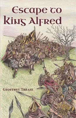 Menekülés Alfréd királyhoz - Escape to King Alfred