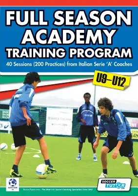 Teljes szezonra szóló akadémiai képzési program U9-12 - 40 foglalkozás (200 edzés) olasz Serie 'a' edzőktől - Full Season Academy Training Program U9-12 - 40 Sessions (200 Practices) from Italian Serie 'a' Coaches