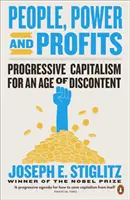 Emberek, hatalom és profit - Progresszív kapitalizmus az elégedetlenség korában - People, Power, and Profits - Progressive Capitalism for an Age of Discontent