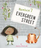 Evergreen Street 7. szám (Patton Julia (illusztrátor)) - Number 7 Evergreen Street (Patton Julia (Illustrator))