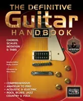 A végleges gitár kézikönyv (2017 frissítve) - The Definitive Guitar Handbook (2017 Updated)