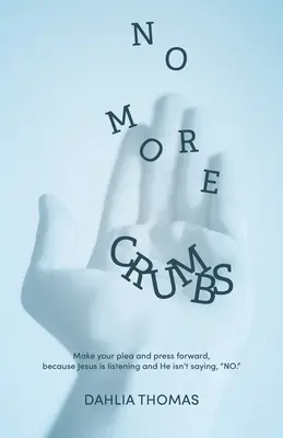 Nincs több morzsa - No More Crumbs