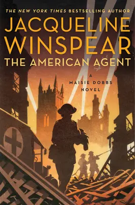 Az amerikai ügynök: A Maisie Dobbs Novel - The American Agent: A Maisie Dobbs Novel