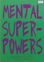 Mentális szuperhatalmak - Mental Superpowers