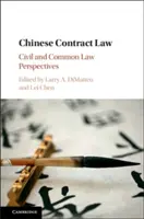 Kínai szerződési jog: Polgári és szokásjogi perspektívák - Chinese Contract Law: Civil and Common Law Perspectives
