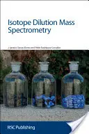 Izotóphígításos tömegspektrometria: Rsc - Isotope Dilution Mass Spectrometry: Rsc
