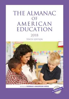 Az amerikai oktatás almanachja 2018 - The Almanac of American Education 2018