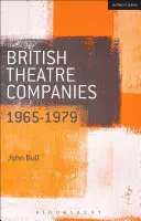 Brit színházi társulatok: 1965-1979: Simmons Theatre Group, Welfare State International, 7:84 Theatre Co. - British Theatre Companies: 1965-1979: Cast, the People Show, Portable Theatre, Pip Simmons Theatre Group, Welfare State International, 7:84 Theatre Co