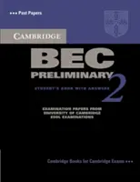 Cambridge Bec Preliminary 2 with Answers: Examination Papers from University of Cambridge ESOL Examinations: English for Speakers of Other Languages