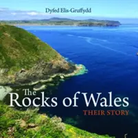 Compact Wales: Wales sziklái - történetük - Compact Wales: Rocks of Wales, The - Their Story