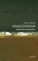 Anglikanizmus: A Very Short Introduction - Anglicanism: A Very Short Introduction