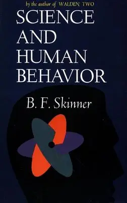 Tudomány és emberi viselkedés - Science and Human Behavior