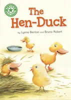 Reading Champion: The Hen-Duck - Independent Reading Zöld 5 - Reading Champion: The Hen-Duck - Independent Reading Green 5