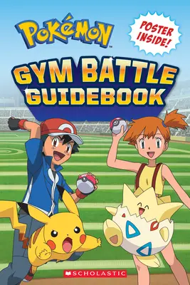 Pokmon: Gym Battle Guidebook (Pokmon: Gym Battle Guidebook) - Pokmon: Gym Battle Guidebook