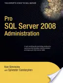 Pro SQL Server 2008 adminisztráció - Pro SQL Server 2008 Administration