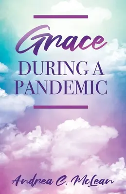 Kegyelem a járvány idején - Grace During a Pandemic