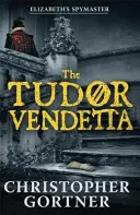 Tudor vendetta - Tudor Vendetta