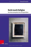 Recht Macht Religion: Eine Untersuchung Uber Taufe Und Asylverfahren