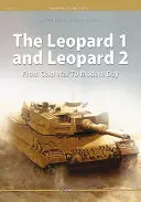 A Leopárd 1 és a Leopárd 2: A hidegháborútól a modern korig - The Leopard 1 and Leopard 2: From Cold War to Modern Day