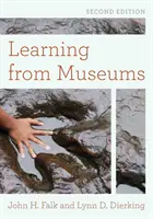 Tanulás a múzeumokból, második kiadás - Learning from Museums, Second Edition