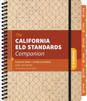 A kaliforniai Eld Standards Companion, K-2. osztályok - The California Eld Standards Companion, Grades K-2