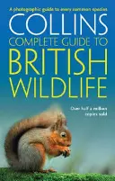 British Wildlife - A Photographic Guide to Every Common Species (Brit vadon élő állatok és növények - fényképes útmutató minden gyakori fajhoz) - British Wildlife - A Photographic Guide to Every Common Species