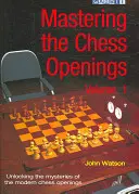 A sakknyitás elsajátítása, 1. kötet - Mastering the Chess Openings Volume 1