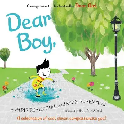 Kedves fiú,: A vagány, okos, együttérző Te ünnepe! - Dear Boy,: A Celebration of Cool, Clever, Compassionate You!