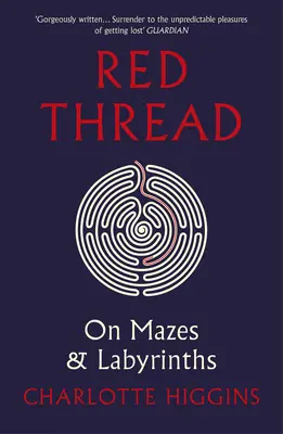 Vörös fonál - Labirintusokról és útvesztőkről - Red Thread - On Mazes and Labyrinths