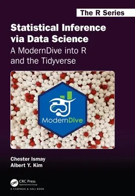 Statisztikai következtetés az adattudományon keresztül: A ModernDive in R and the Tidyverse - Statistical Inference via Data Science: A ModernDive into R and the Tidyverse