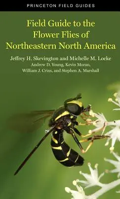 Északkelet-Amerika északkeleti viráglegyeinek terepikalauza - Field Guide to the Flower Flies of Northeastern North America